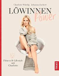 2,534,318 likes · 110,226 talking about this. Lowinnen Power Fitness Lifestyle Mit Charlotte Amazon De Wurdig Charlotte Zacherl Johanna Bucher