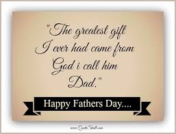 Since we've all loved the happy mothers day quotes, now it is now dad's turn! Happy Fathers Day Quotes Happy Fathers Day Quotes Happy Father Day Quotes Fathers Day Dogtrainingobedienceschool Com