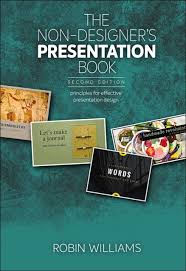 I, michael parker, own this book and took these notes to further my own learning. Non Designer S Presentation Book The Robin Williams Ebook Reflowable Etextbook Epub Abe Pl