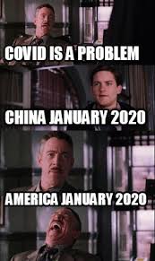 Find and save spiderman 2020 memes | from instagram, facebook, tumblr, twitter & more. Meme Creator Funny America January 2020 Covid Is A Problem China January 2020 Meme Generator At Memecreator Org