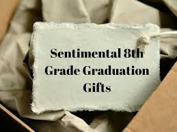 The best graduation gifts come from the heart. 8 Sentimental Yet Sensible 8th Grade Graduation Gifts Gifting Sherpa