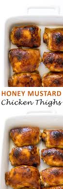 Baked Honey Mustard Chicken Thighs Recette Recette A Base De Poulet Recette Repas