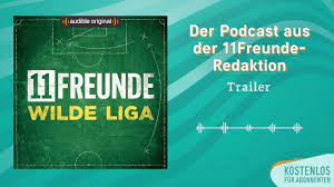 Trailer: 11 FREUNDE - Wilde Liga | Audible Original Podcast - YouTube