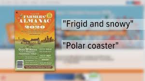 We did not find results for: Fear The Polar Coaster Understanding The Farmer S Almanac Prediction Kare11 Com