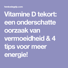 Vitamine D Tekort Een Onderschatte Oorzaak Van Vermoeidheid 4 Tips Voor Meer Energie Vitamine D Vitamine Gezondheidstips
