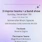 3 improv teams + a band show event in Somerville, MA
