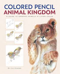 Colored Pencil Animal Kingdom A Guide To Drawing Animals In Living Color Amazon Co Uk Liu Xiaone Books They're heavy on the detail and surely the artists spent a lot of time.