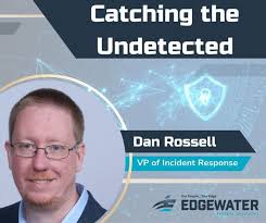 Edgewater's VP of Incident Response