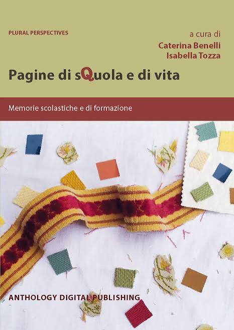Caterina Benelli, Isabella Tozza – Pagine di sQuola e di vita memorie scolastiche e di formazione (2024) PDF
