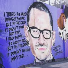 But In The End It Doesn T Even Matter Watch The Best Youtube Videos Online One Thing I Don T Know Why It Doesn T Even Matter How Hard You Try Lyric Linkin Park Chester Bennington All About Time
