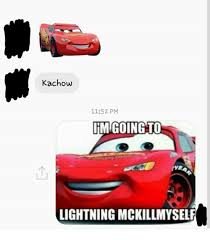 Lightning Mckillmyself Lightning Mcqueen S Ka Chow Know Your Meme The best memes from instagram, facebook, vine, and twitter about lightning mcqueen. lightning mckillmyself lightning