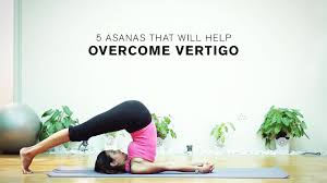 5 Simple Asanas That Will Help Overcome Vertigo Youtube