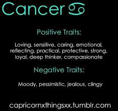 Emotional, loving, intuitive, imaginative, shrewd, cautious, protective and sympathetic, changeable, moody, overemotional, touchy, clinging and unable to let go the cancer's first love is its home and family. Pin On Quotes Sayings
