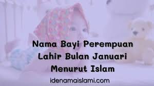 Ini media media jampi pelet untuk memikat merdeka com. 18 Inspirasi Nama Bayi Perempuan Lahir Bulan Januari Menurut Islam Bernuansa Modern Idenamaislami Com