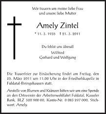 Infobel üzerinde bankalar ihringshausen arası kategorisinde yer alan diğer şirketleri araştırın. Trauer Und Todesanzeigen Von Amely Zintel Trauer De