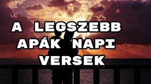 Amerikában az apák napját a múlt század eleje óta ünneplik, és nálunk is évről évre népszerűbb. A Legszebb Apak Napi Versek