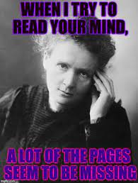 Marie Curie Memes Gifs Imgflip