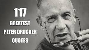 Peter drucker quotes on marketing. 117 Greatest Peter Drucker Quotes Of All Time Succeed Feed