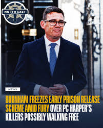 🚨Andy Burnham halts early prison release scheme after outrage over PC  Harper's killers Prime Minister Andy Burnham has paused the Government's  planned early prison release scheme after widespread anger over revelations  that