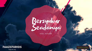 Hal husaini bin razmi atau lebih dikenali sebagai hael azhael atau hael husaini (lahir 10 disember 1987) merupakan seorang penyanyi, komposer dan penulis lagu malaysia. Bersyukur Seadanya Lyric Hael Husaini Youtube