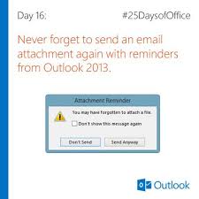 Day 16 Never Forget To Send An Email Attachment Again With Reminders From Outlook 2013 Link For More Informat Outlook Outlook Email Microsoft Dynamics Crm