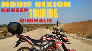 Foto modifikasi yamaha vixion touring gaya supermoto dan street figther salam sejahtera untuk kita semua sobat. Modifikasi Vixion New Konsep Touring Minimalis Youtube