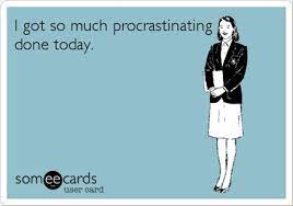 Like time you enjoy wasting is not wasted time. ― marthe. Funny Quotes About Procrastination Quotesgram