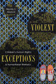 PDF) Violent Exceptions: Childrens Human Rights and Humanitarian Rhetorics