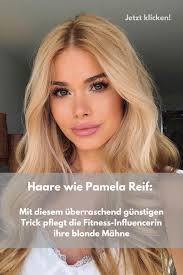 haare wie pamela reif tipps fur lange haare haare selber farben hellblonde haare