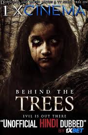 Behind The Trees 2019 Dual Audio Hindi Unofficial Vo By English Org Hd 720p In 2020 Newest Horror Movies Horror Movies Best Horror Movies