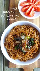 shanghai spring onion oil noodles 葱油拌面 recipe asian recipes shanghai food food