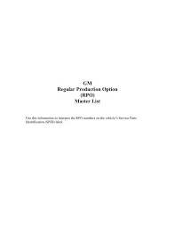 Vaccine appointments are available at local pharmacies, hospitals, and state & federal clinics based on avai.lability of doses. Gm Regular Production Option Rpo Master List Longroof Info