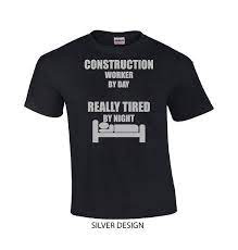 American apparel, gildan, jerzees, fruit of the loom, columbia Construction Worker By Day Really Tired By Night Funny Etsy