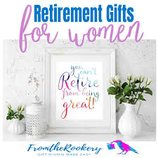 The engraved quote is bound to show appreciation to the recipient and to remain memorabilia of how. Retirement Gifts For Women