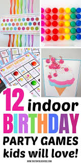 12 Indoor Birthday Party Games Kids Will Love Birthday Games Indoor Kid In 2020 Birthday Party Games Indoor Indoor Birthday Parties Birthday Party Games For Kids
