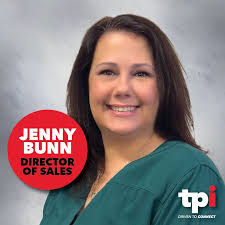 TPI is excited to welcome Jenny Bunn to the TPI family as our new Director  of Sales, focused