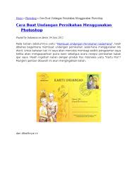 Jasa pembuatan undangan digital berbasis website,video ataupun gambar jadikan undangan pernikahanmu lebih berkesan dan keren. Cara Buat Undangan Pernikahan Menggunakan Photoshop