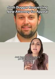 Josh Duggar Seeks New Attorney for Conviction Appeal