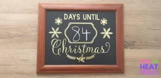 Chalkboard Vinyl Project A Christmas Countdown Calendar Choose a design, place your vinyl in a machine, and press go. chalkboard vinyl project a christmas