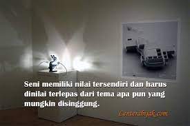 Kata mutiara para arsitek peradaban. Kutipan Tentang Seni Untuk Seni Lentera Bijak