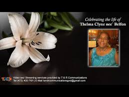 Celebrating the life of Thelma Clyne nee` Belfon