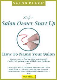 Salon Owner Start Up Step 1 How To Name Your Salon Salon Names Beauty Salon Names Hair Salon Names
