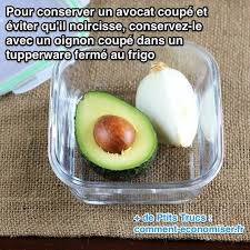 L Astuce Pour Conserver Un Avocat Coupe Sans Qu Il Noircisse Trucs Et Astuces Cuisine Conseils Alimentaires Gaspillage Alimentaire