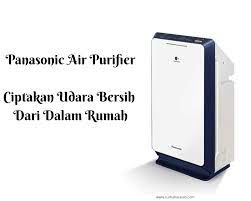 Beli mesin blower ventilator 12 inch yamamax pro portable exhaust kipas angin penghisap udara ruangan alat penyedot debu sedot kotoran penghilang bau. Panasonic Air Purifier Alat Pembersih Debu Dan Bakteri Di Rumah Curhat Larasati