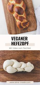 Bestes Veganer Zopf Rezept So Geht S Aline Made In 2020 Rezepte Fruhstuck Brunch Rezeptideen