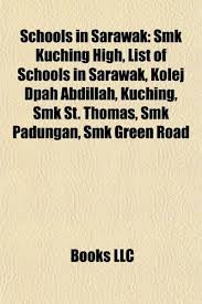 Smk st thomas, kuching nama:« kelas:«« original title smk st thomas, kuching nama : 9781155271200 Schools In Sarawak Smk Kuching High List Of Schools In Sarawak Kolej Dpah Abdillah Kuching Smk St Thomas Smk Padungan Smk Green Ro Abebooks 1155271203