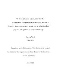 PDF) It does get good again, and it will. A grounded theory exploration  of cis womens journey from rape or unwanted sex in adulthood to joy and  enjoyment in sexual intimacy