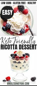 Low Carb Keto Berry Ricotta Dessert Recipe Low Carb Recipes Dessert Cheese Dessert Recipes Ricotta Dessert
