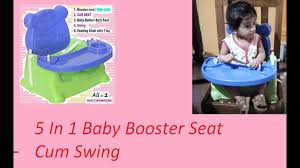 Shop for booster seat baby at buybuy baby. 5 In 1 Baby Booster Seat Cum Swing Unboxing Blog Youtube