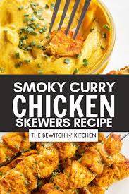 Smoky Curry Chicken Kebabs The Bewitchin Kitchen Recipe Chicken Skewer Recipe Recipes Healthy Snacks Recipes